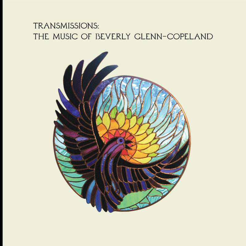 Beverly Glenn-Copeland - Transmission: The Music Of Beverly Glenn-Copeland