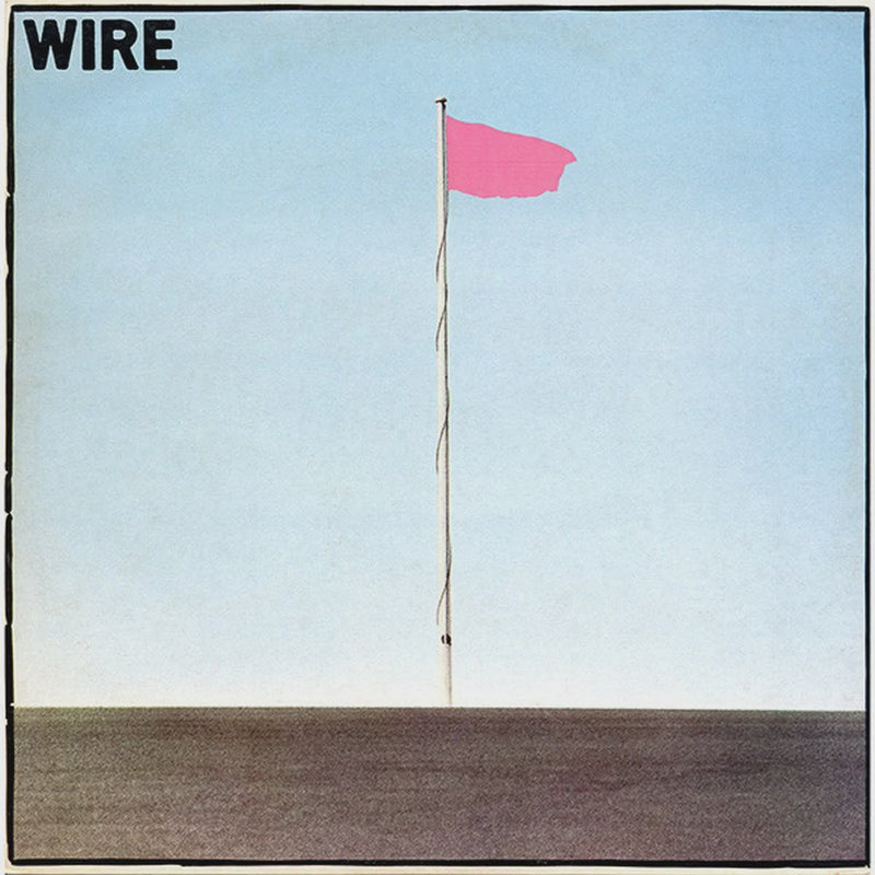 Wire - Pink Flag (Vinyl)
