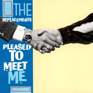 The Replacements - The Pleasure’s All Yours, Pleased to Meet Me Outtakes