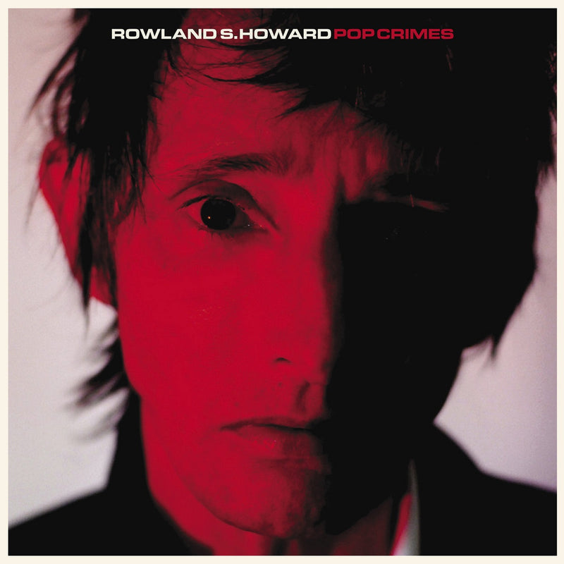 Roland S. Howard - Pop Crimes (Vinyl)
