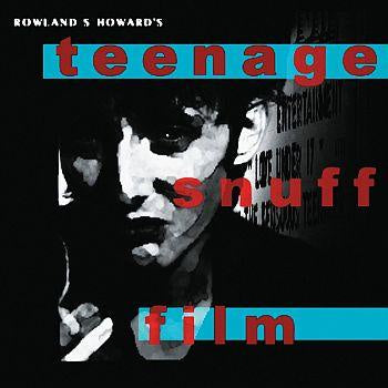 Rowland S. Howard - Teenage Snuff Film (2LP)